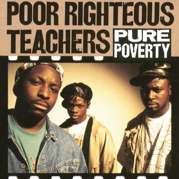 Poor Righteous Teachers Pure Poverty, 1991