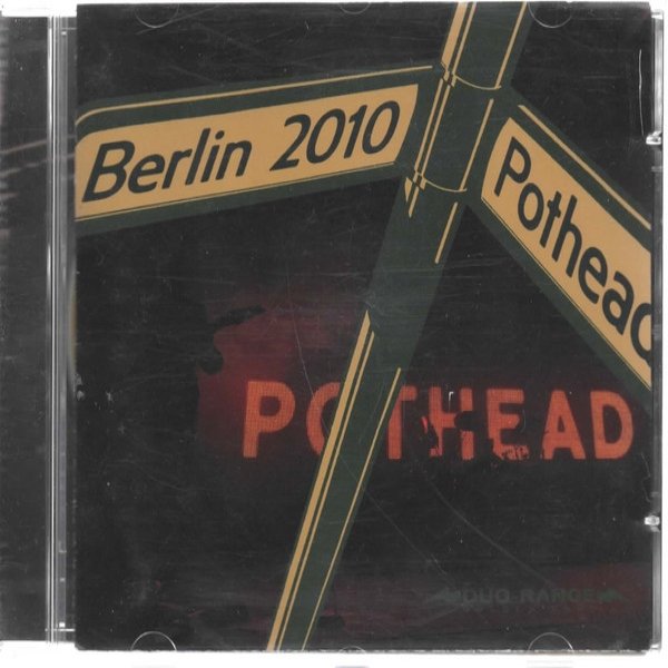 Album Pothead - Berlin 2010