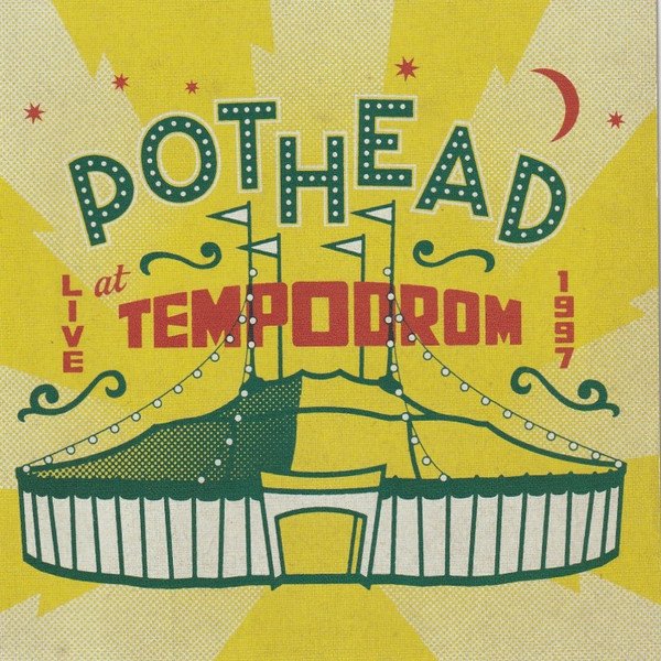 Pothead Live at Tempodrom 1997, 2019