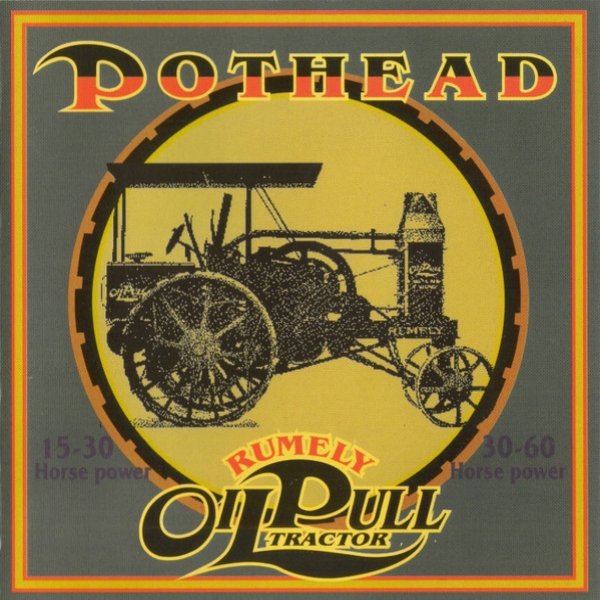 Album Pothead - Rumely Oil Pull