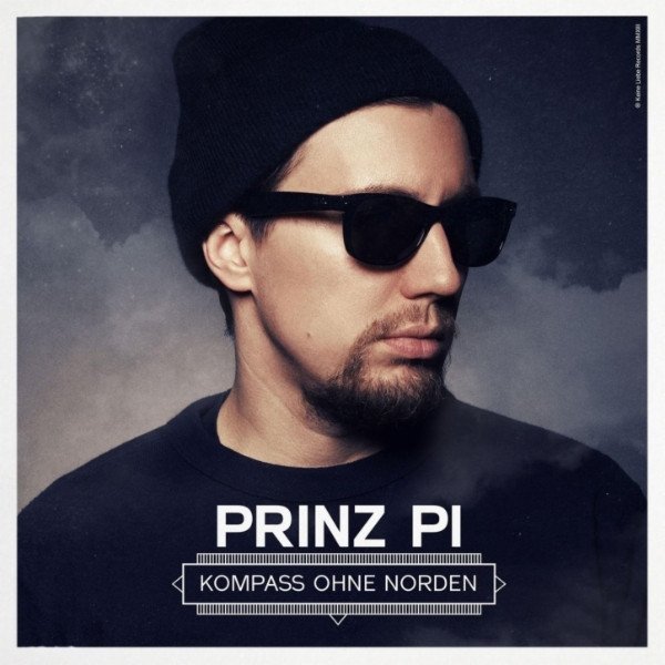 Prinz Pi Kompass Ohne Norden, 2013