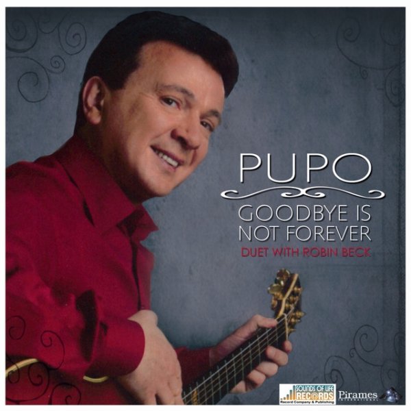 Pupo Goodbye Is Not Forever, 2012