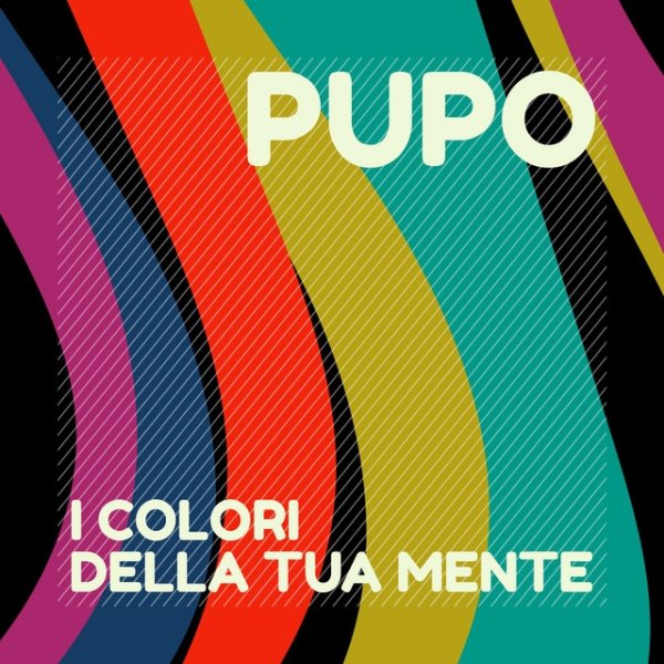 Pupo I colori della tua mente, 2021