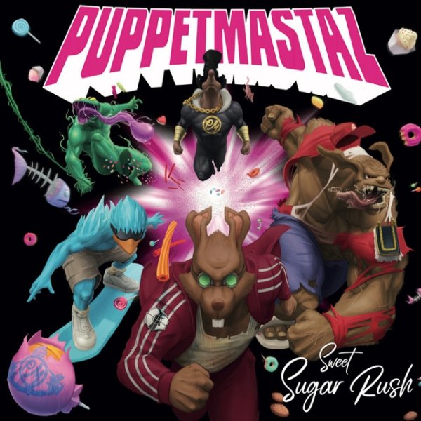 Puppetmastaz Sweet Sugar Rush, 2019