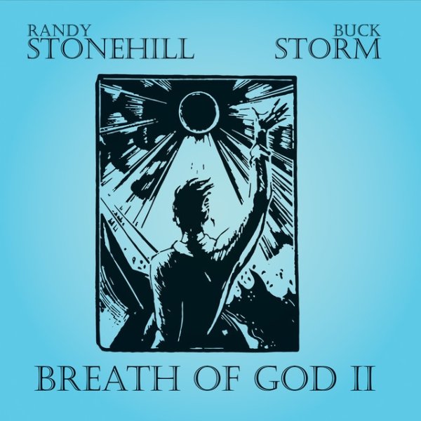 Randy Stonehill Breath of God, Vol. II, 2015