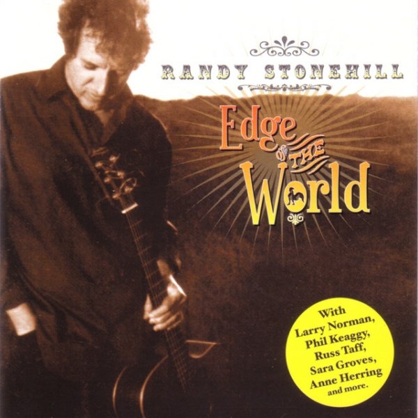 Randy Stonehill Edge Of The World, 2006