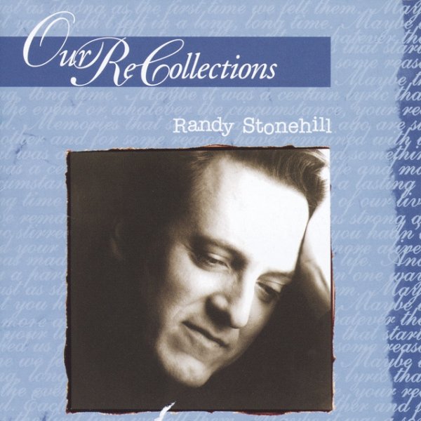 Randy Stonehill Our Recollections, 1996