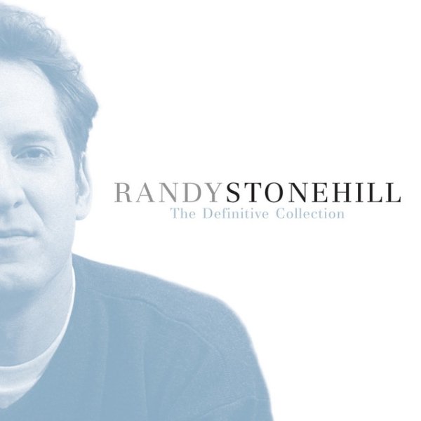 Randy Stonehill The Definitive Collection, 2007