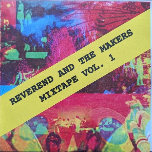 Album Reverend and the Makers - Mixtape Vol. 1