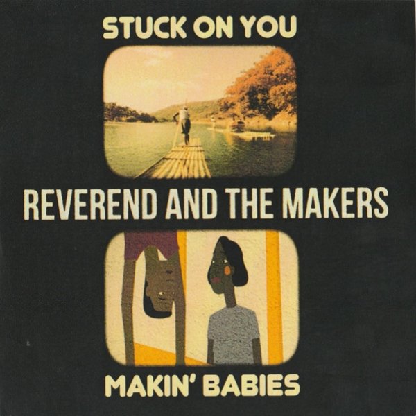 Stuck On You / Makin' Babies Album 