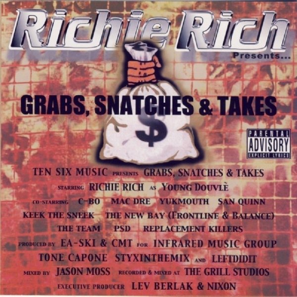 Richie Rich Grabs, Snatches & Takes, 2004