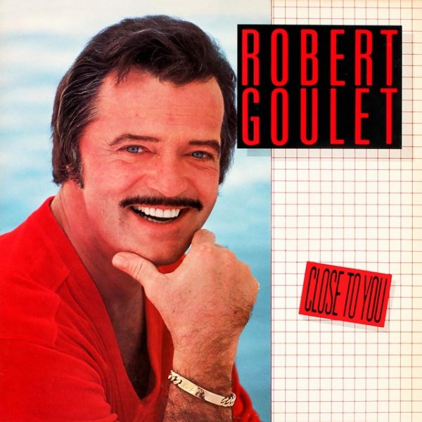 Robert Goulet Close to You, 1982