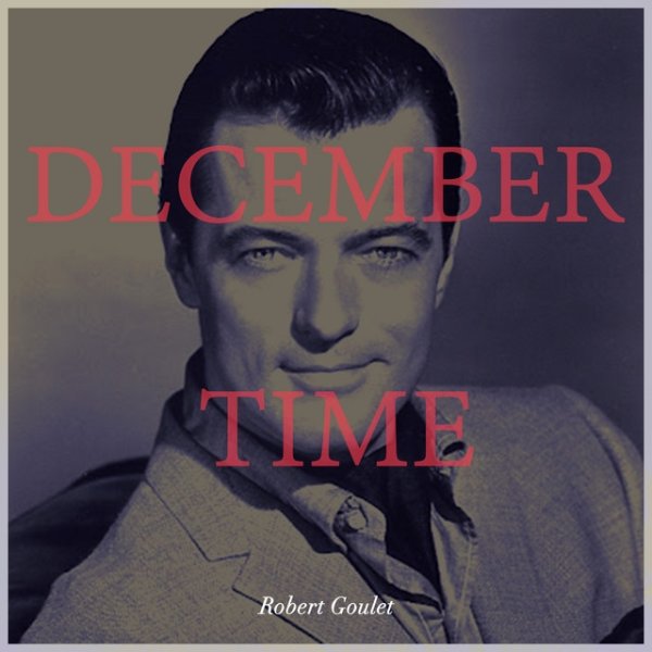 Robert Goulet December Time, 2021