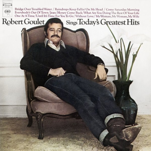 Robert Goulet Sings Today's Greatest Hits Album 