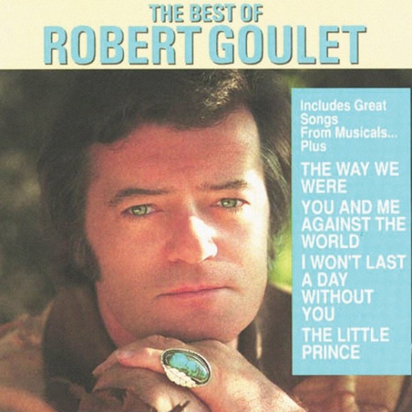 The Best Of Robert Goulet Album 