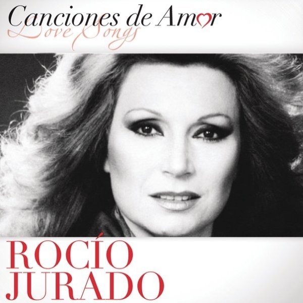 Rocio Jurado Canciones de Amor, 2006