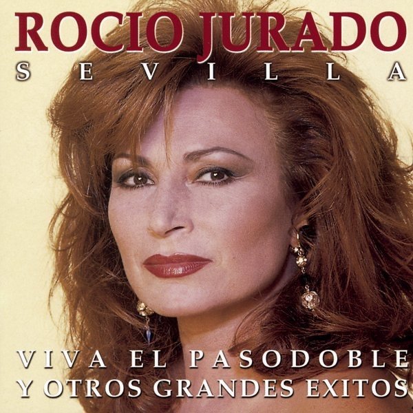 Rocio Jurado Sevilla y Otros Grandes Éxitos, 2001