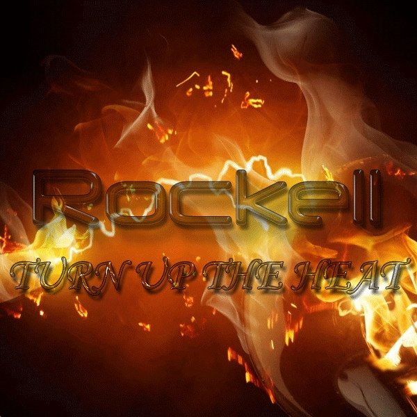 Album Rockell - Turn Up The Heat