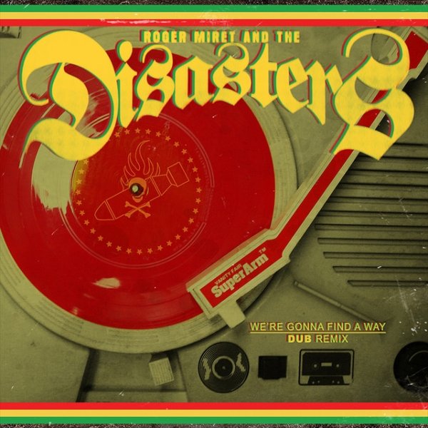 Roger Miret and the Disasters We're Gonna Find A Way, 2011