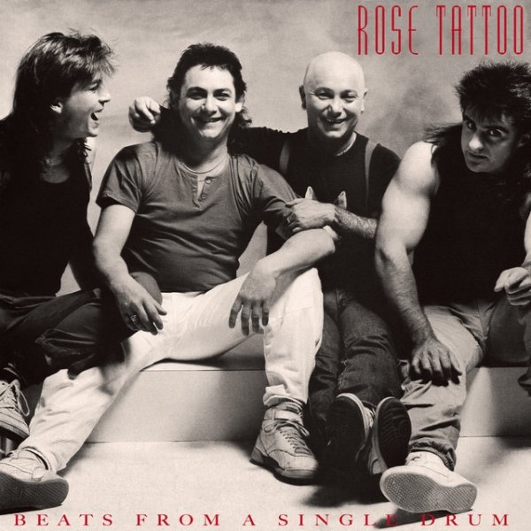 Rose Tattoo Beats from a Single Drum, 1986