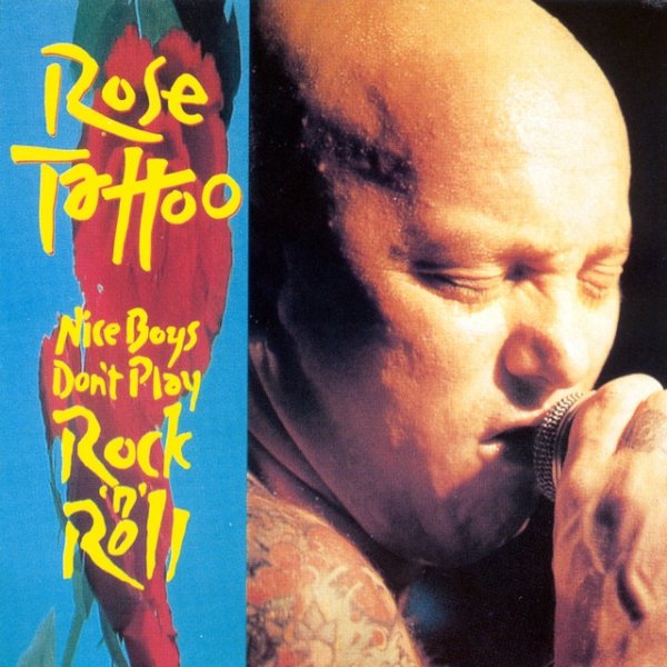 Rose Tattoo Nice Boys Don't Play Rock'n'Roll, 2006