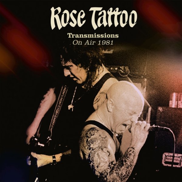 Album Rose Tattoo - Transmissions on Air 1981