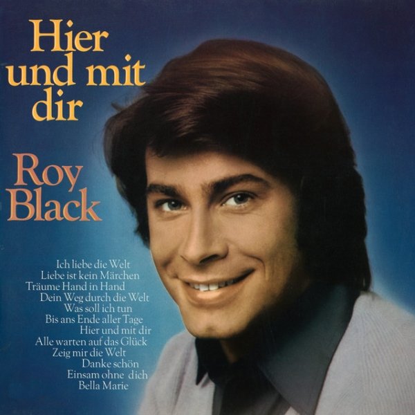 Roy Black Hier und mit dir, 1973