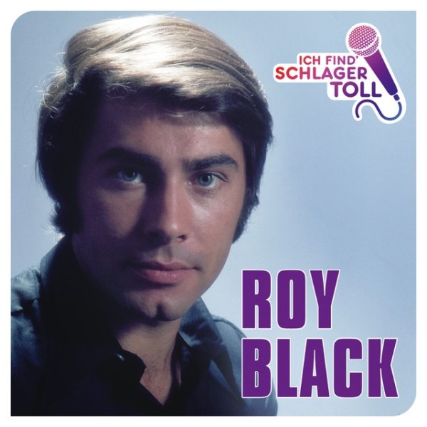 Roy Black Ich find' Schlager toll, 2015