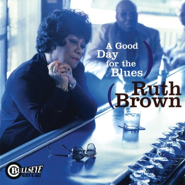 Ruth Brown A Good Day for the Blues, 1999