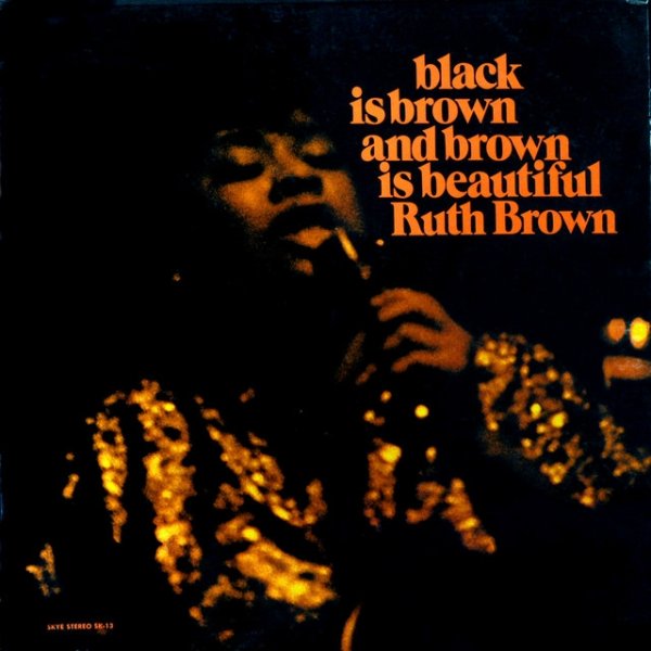 Ruth Brown Black is Brown and Brown is Beautiful, 1969