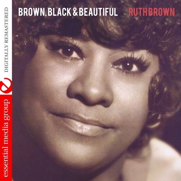 Ruth Brown Brown, Black & Beautiful, 1990