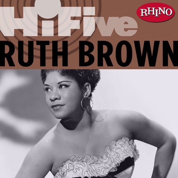 Rhino Hi-Five: Ruth Brown Album 