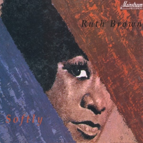 Ruth Brown Softly, 1972