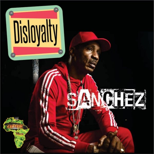 Album Sanchez - Disloyalty