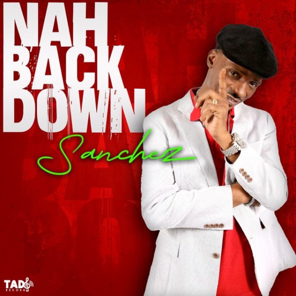 Album Sanchez - Nah Back Down