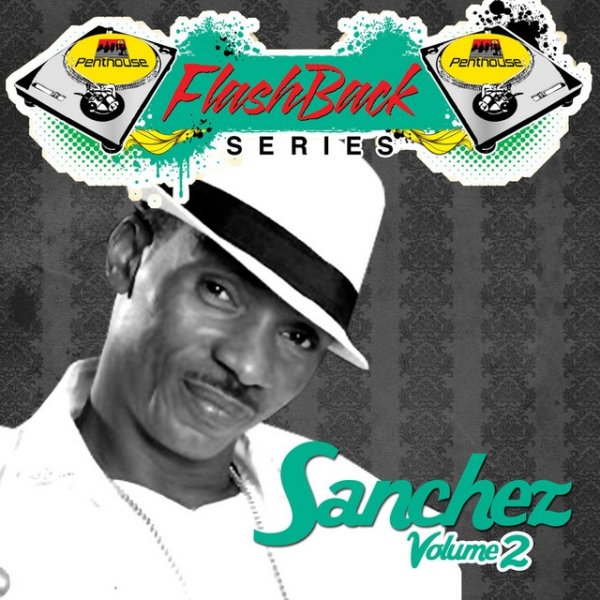 Sanchez Penthouse Flashback Series (Sanchez) Vol. 2, 2013