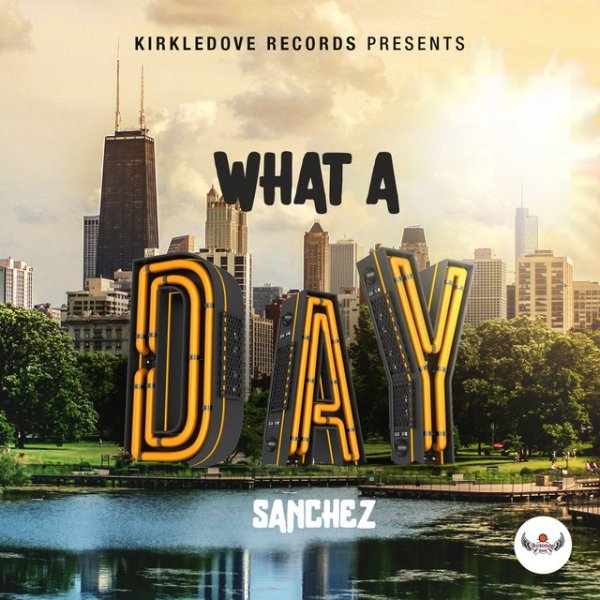 Album Sanchez - What a Day