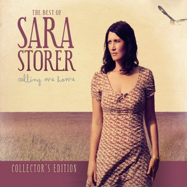 Sara Storer Calling Me Home: The Best of Sara Storer, 2010