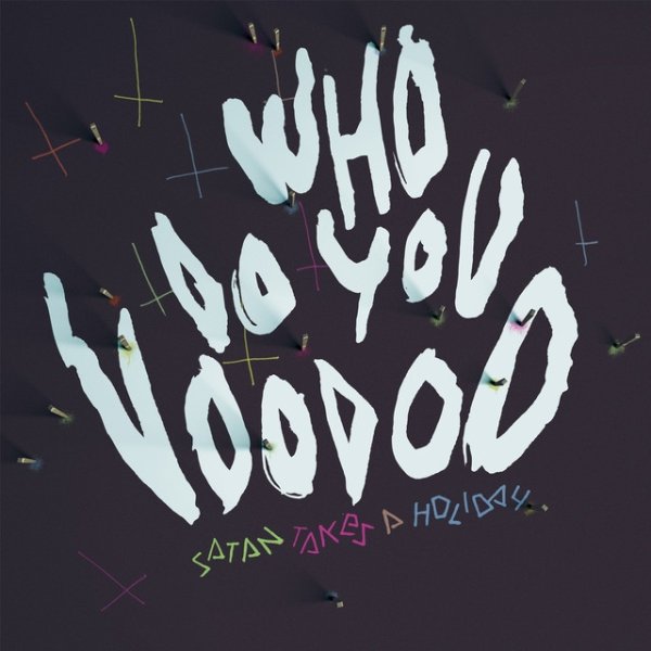 Who Do You Voodoo Album 