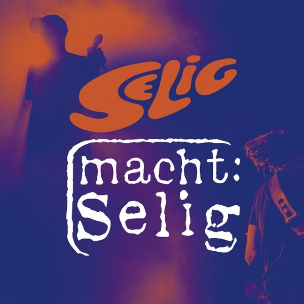 Selig SELIG macht SELIG, 2020