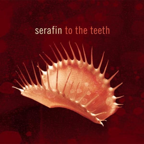 Serafin To The Teeth, 2008