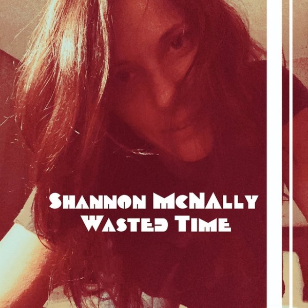 Shannon McNally Wasted Time, 2023