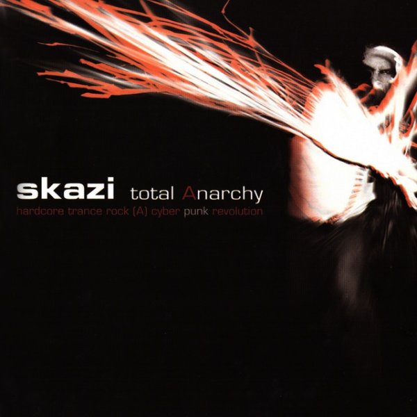 Skazi Total Anarchy, 2006