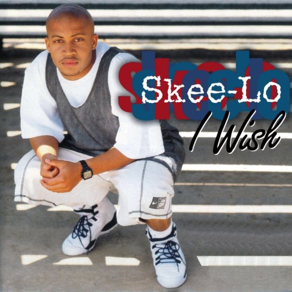 Skee-Lo I Wish, 1995