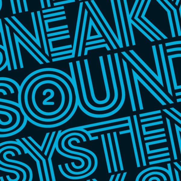 Sneaky Sound System 2, 2008