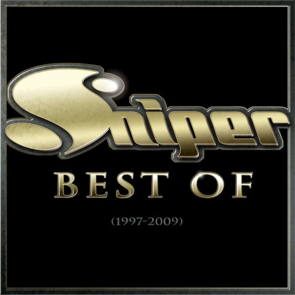 Sniper Best Of - 1997 / 2009, 2011