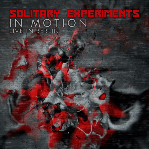 Solitary Experiments In Motion, 2015