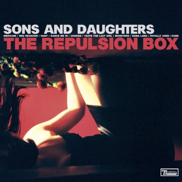 Sons and Daughters The Repulsion Box, 2005