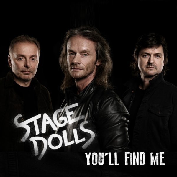 Stage Dolls You'll Find Me, 2018