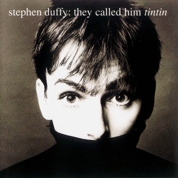 Album Stephen Duffy - They Called Him Tin Tin